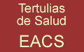 Tertulias de Salud EACS